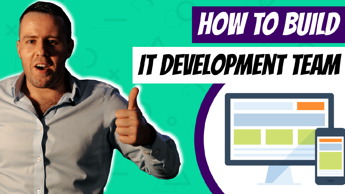 How to Build a Development Team for an IT Project
